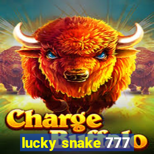 lucky snake 777